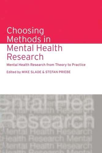 Choosing Methods in Mental Health Research by Mike Slade ISBN 9781138871915