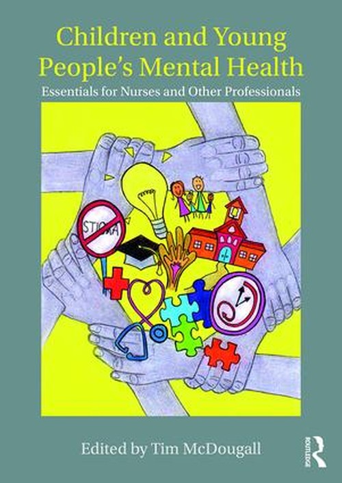 Children and Young People's Mental Health by Tim Mcdougall ISBN 9781138915459