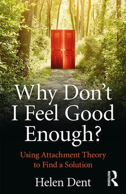 Why Don't I Feel Good Enough? by Helen Dent - ISBN 9781138943513