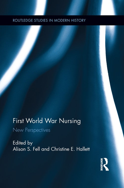 First World War Nursing by Alison S Fell ISBN 9781138952614