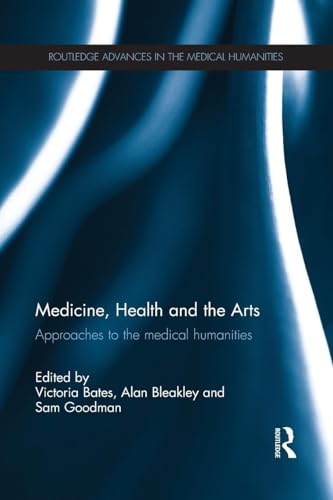 Medicine, Health and the Arts by Victoria Bates ISBN 9781138960183
