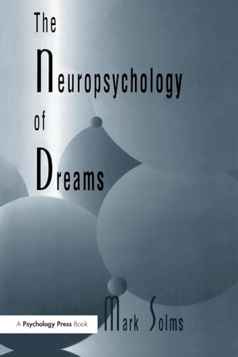 The Neuropsychology of Dreams by Mark Solms