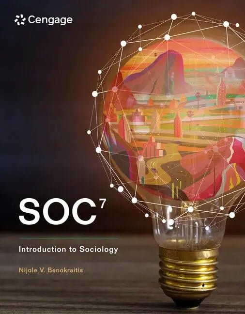 Soc by Nijole Vaicaitis Benokraitis 7th Edition ISBN 9780357948293