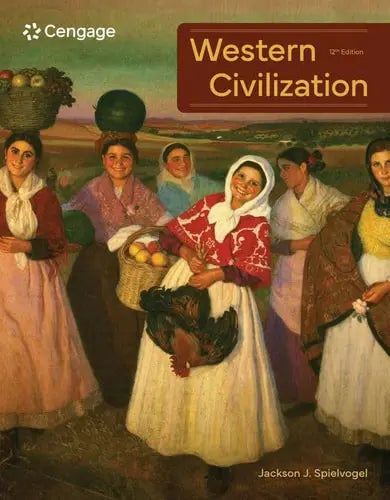 Western Civilization by Jackson J. Spielvogel 12th Edition ISBN 9780357987018 - front cover