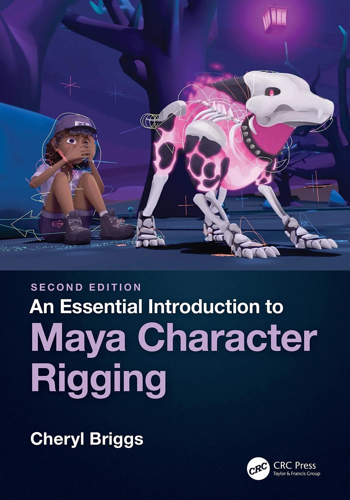 An Essential Introduction to Maya Character Rigging by Cheryl Briggs 2nd Edition ISBN 9781138777989 - front cover
