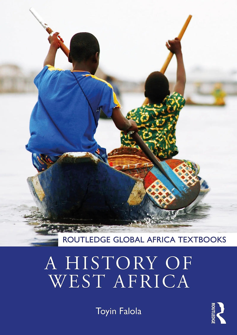 A History of West Africa by Toyin Falola 1st Edition ISBN 9781032055947