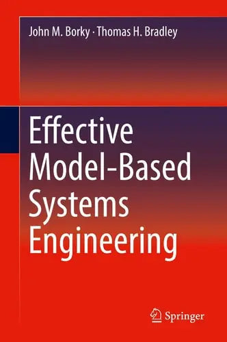 Effective Model-Based Systems Engineering by John M. Borky ISBN: 978-3319956688