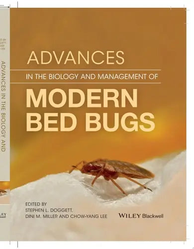 Advances in the Biology and Management of Modern Bed Bugs by Stephen L. Doggett ISBN: 978-1119171522 - front cover