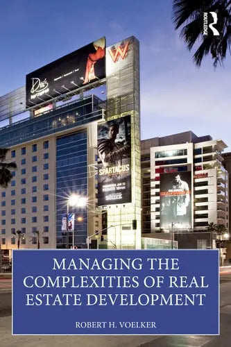 Managing the Complexities of Real Estate Development ISBN: 978-1032206370