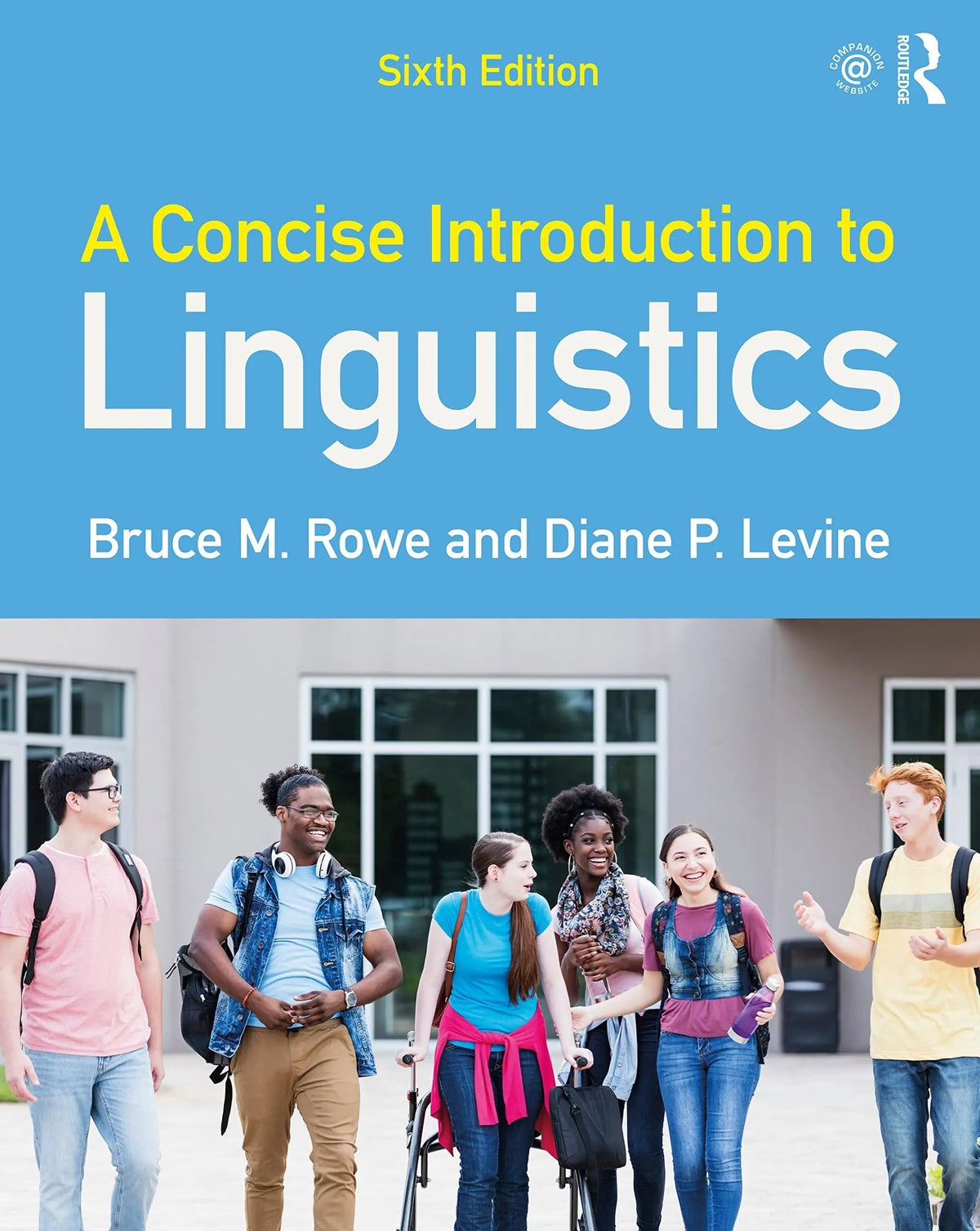 A Concise Introduction to Linguistics by Bruce M. Rowe 6th Edition ISBN 9781032214245 - front cover