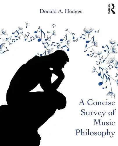 A Concise Survey of Music Philosophy by Donald A. Hodges ISBN: 978-1138954519 - front cover