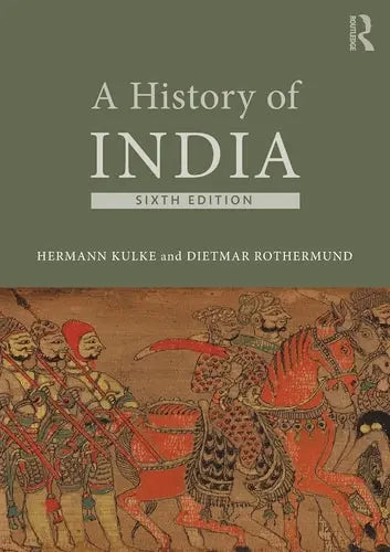 A History of India by Hermann Kulke ISBN: 978-1138961159 - front cover