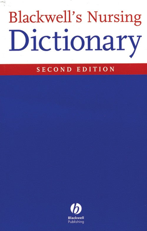 Blackwell's Nursing Dictionary by Dawn Freshwater ISBN 9781405105347