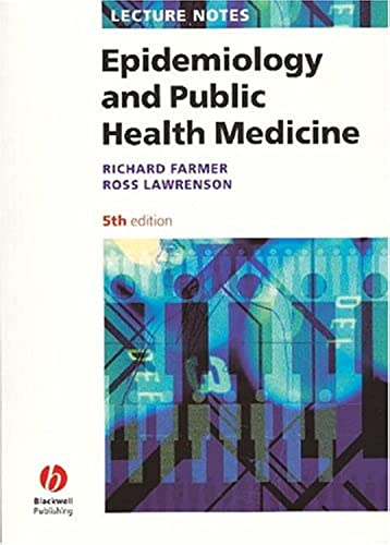 Lecture Notes on Epidemiology and Public Health Medicine by Richard Farmer ISBN 9781405106740