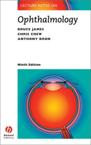 Lecture Notes on Ophthalmology by Bruce James ISBN 9781405107143