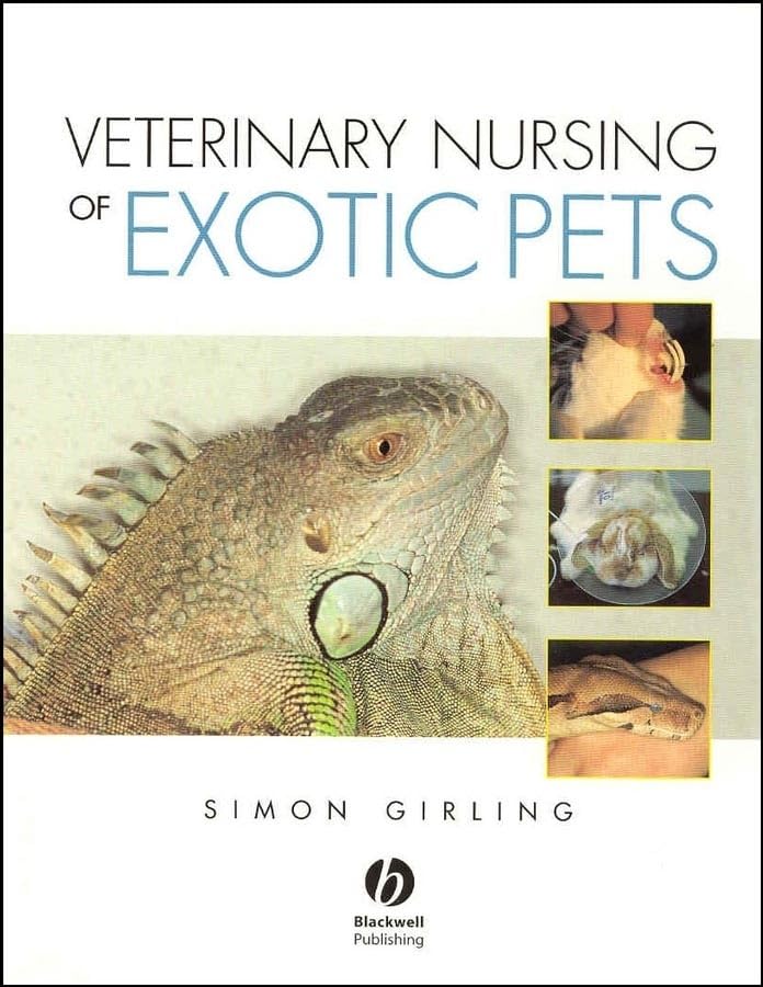 Veterinary Nursing of Exotic Pets by Simon J Girling ISBN 9781405107471