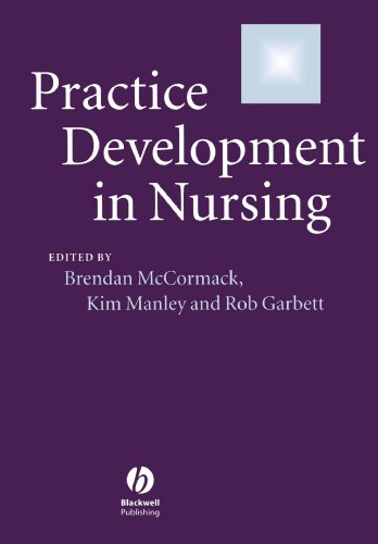 Practice Development in Nursing by B Mccormack ISBN 9781405110389