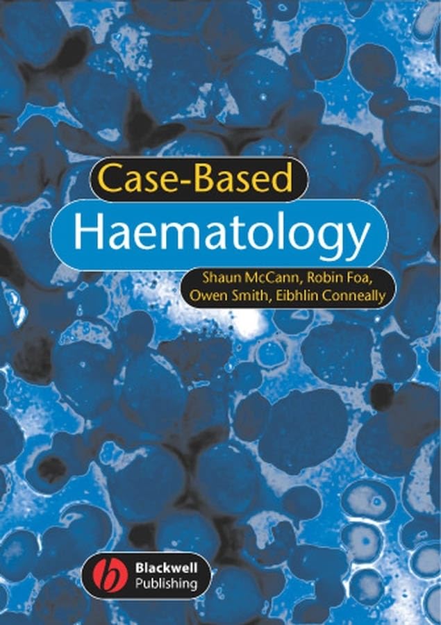 Case-based Haematology by Shaun R Mccann ISBN 9781405113212