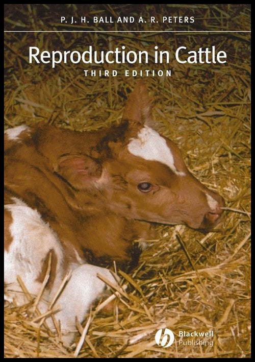 Reproduction in Cattle by Peter J H Ball ISBN 9781405115452