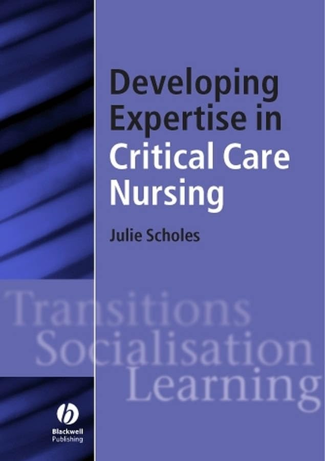 Developing Expertise in Critical Care Nursing by Julie Scholes ISBN 9781405117159