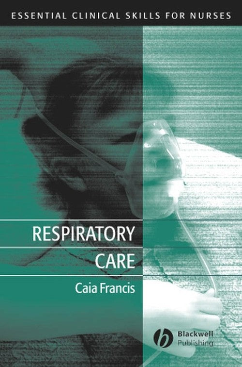 Respiratory Care by Caia Francis ISBN 9781405117173