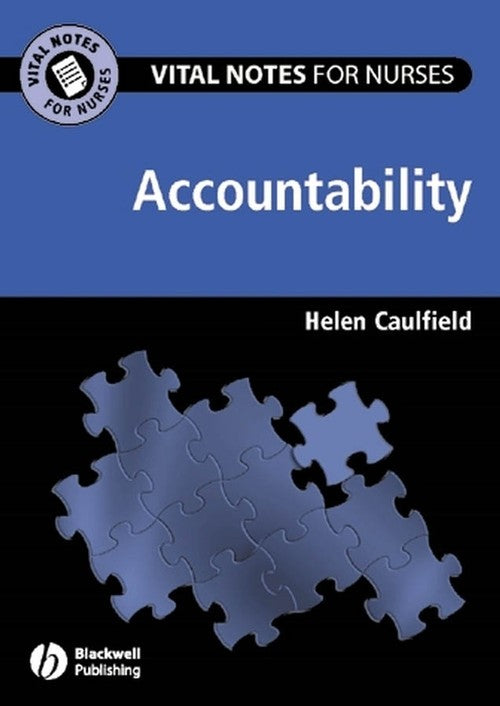 Vital Notes for Nurses: Accountability by Helen Caulfield ISBN 9781405122795