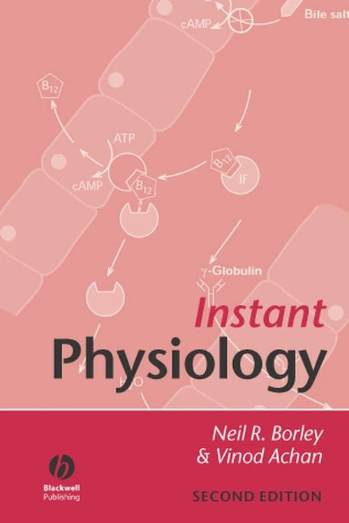 Instant Physiology by Neil R Borley ISBN 9781405126632