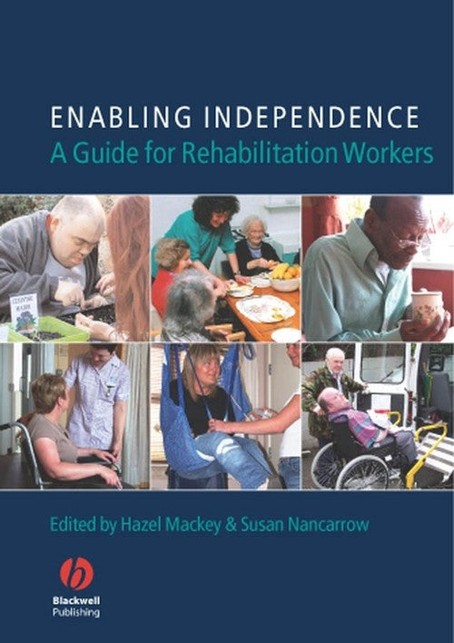 Enabling Independence by Hazel Mackey