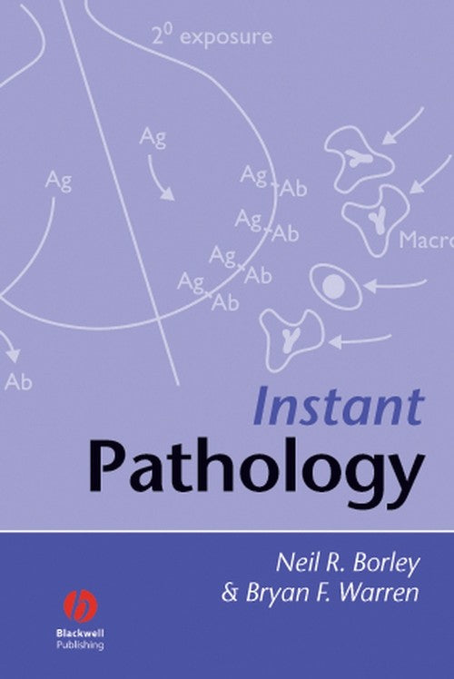 Instant Pathology by Neil R Borley ISBN 9781405132909