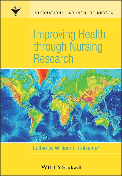 Improving Health through Nursing Research by William L Holzemer ISBN 9781405134118