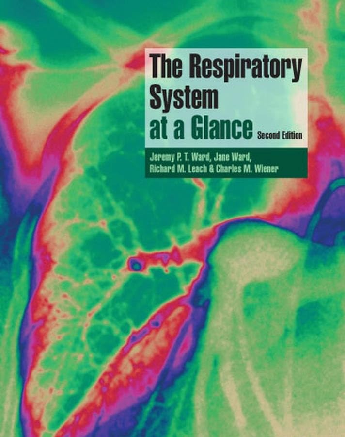 The Respiratory System at a Glance by Jeremy P T Ward ISBN 9781405134484