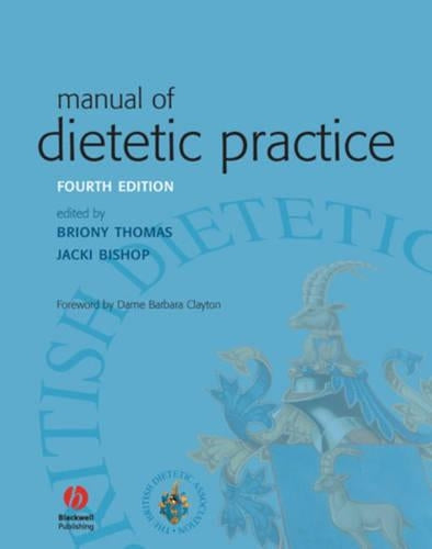 Manual of Dietetic Practice by Briony Thomas ISBN 9781405135252