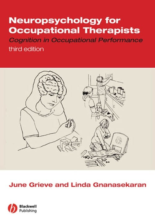 Neuropsychology for Occupational Therapists by June I Grieve ISBN 9781405136990