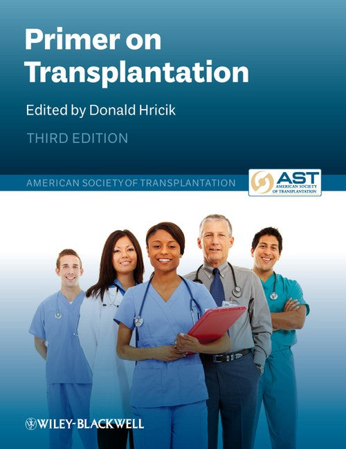 Primer on Transplantation by Donald Hricik ISBN 9781405142670