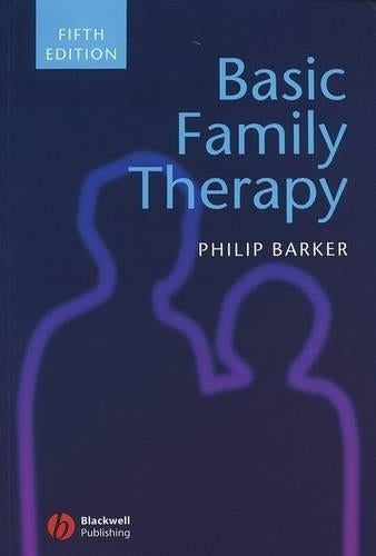 Basic Family Therapy by Philip Barker ISBN 9781405144360