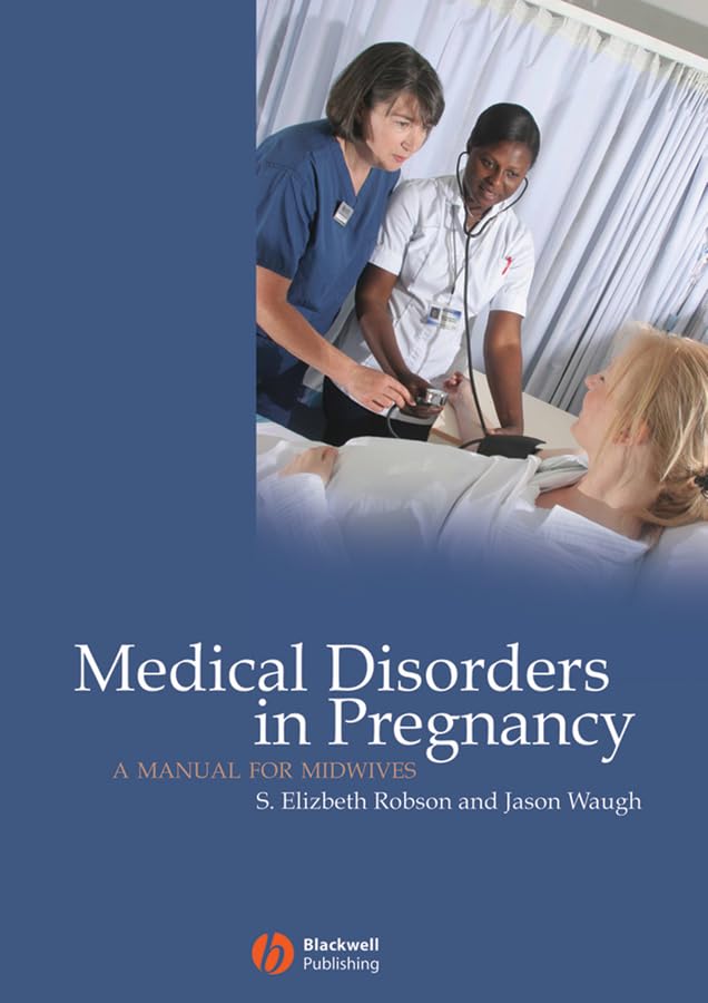 Medical Disorders in Pregnancy by Se Robson ISBN 9781405151689