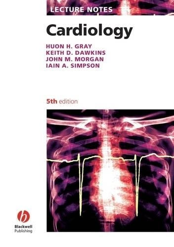 Lecture Notes: Cardiology by Huon Gray ISBN 9781405157087