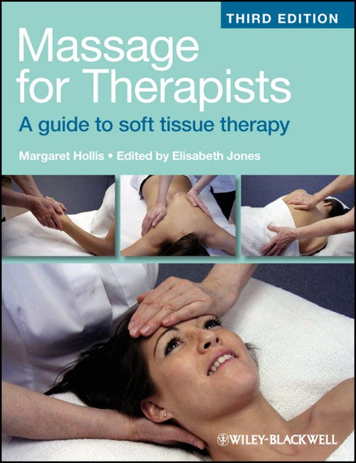 Massage for Therapists by Margaret Hollis ISBN 9781405159166