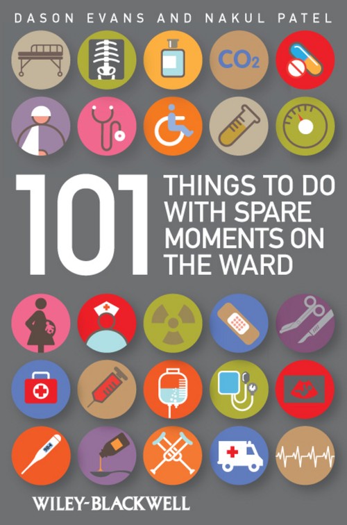 101 Things To Do with Spare Moments on the Ward by Dason Evans ISBN 9781405159852