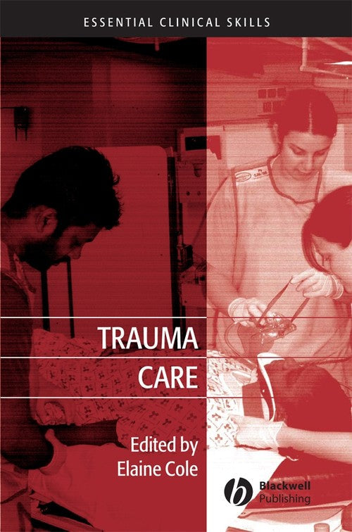 Trauma Care by Elaine Cole ISBN 9781405162302