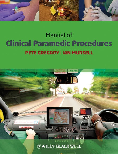 Manual of Clinical Paramedic Procedures by Pete Gregory ISBN 9781405163552