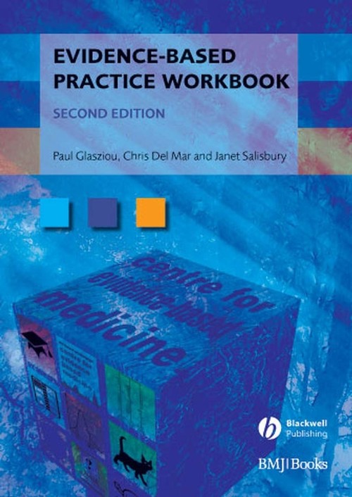 Evidence-Based Practice Workbook by Paul P Glasziou ISBN 9781405167284