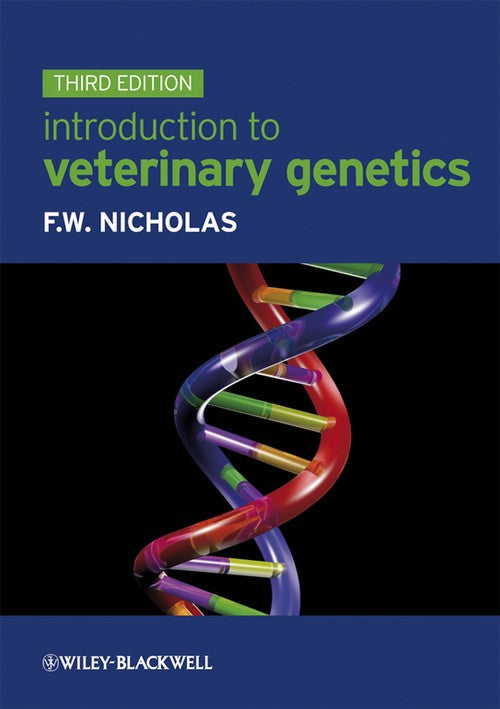 Introduction to Veterinary Genetics by Frank W Nicholas ISBN 9781405168328