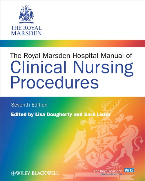 The Royal Marsden Hospital Manual of Clinical Nursing Procedures by Lisa Dougherty ISBN 9781405169998