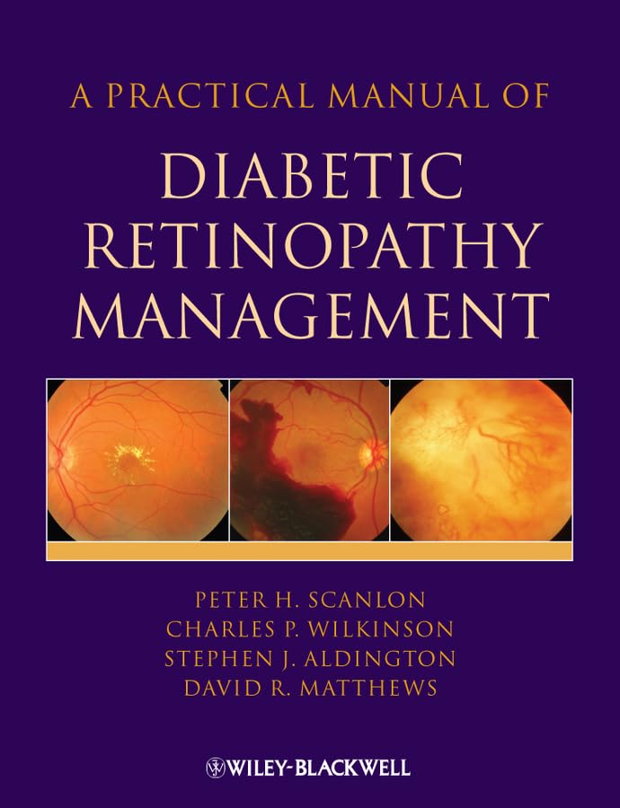A Practical Manual of Diabetic Retinopathy Management by Peter H Scanlon ISBN 9781405170352