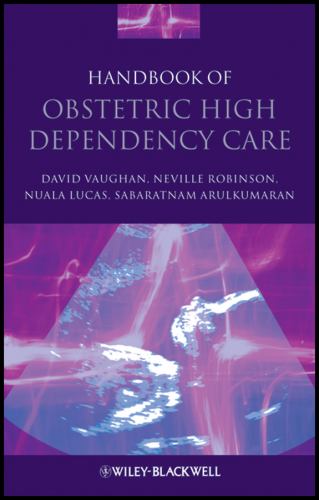 Handbook of Obstetric High Dependency Care by David Vaughan ISBN 9781405178211