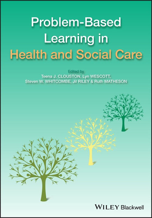 Problem Based Learning in Health and Social Care by Teena Clouston ISBN 9781405180566