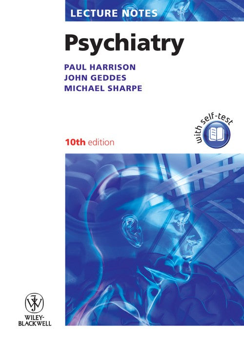 Lecture Notes: Psychiatry by Paul J Harrison ISBN 9781405191371
