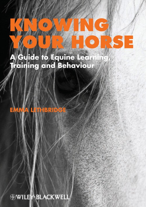 Knowing Your Horse by Emma Lethbridge ISBN 9781405191647