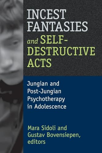 Incest Fantasies and Self-Destructive Acts by Mara Sidoli ISBN 9781412853873